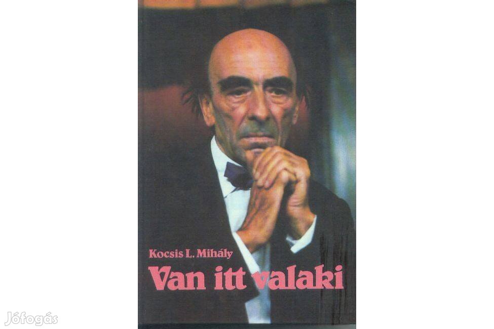 Kocsis L. Mihály: Van itt valaki (Major Tamás)