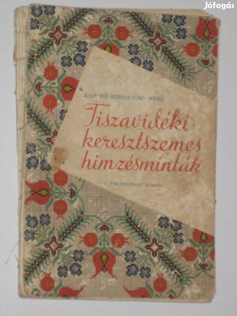 Kocsisné Szirmai Tiszavidéki keresztszemes hímzésminták