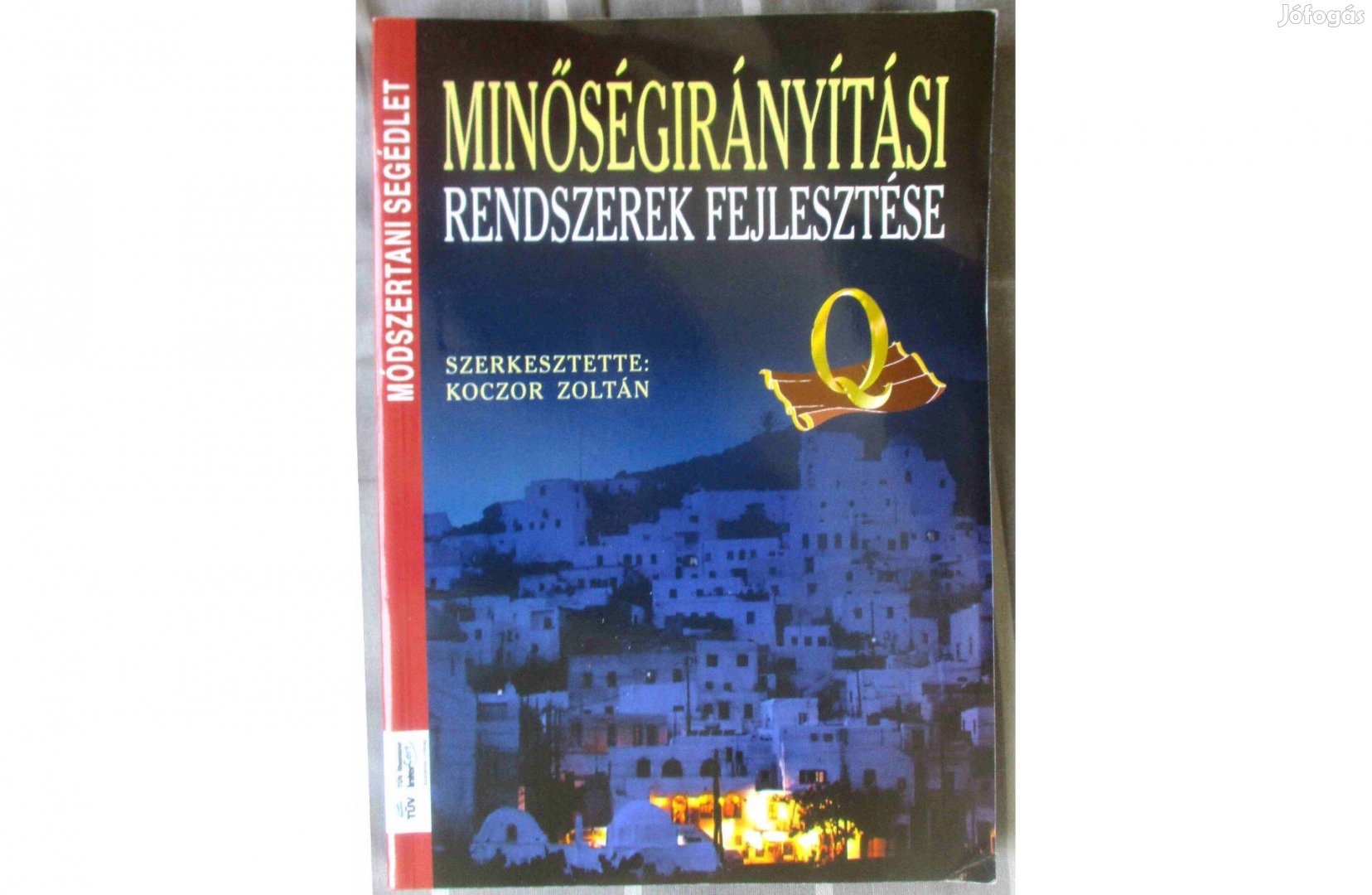 Koczor Zoltán: Minőségirányítási rendszerek fejlesztése