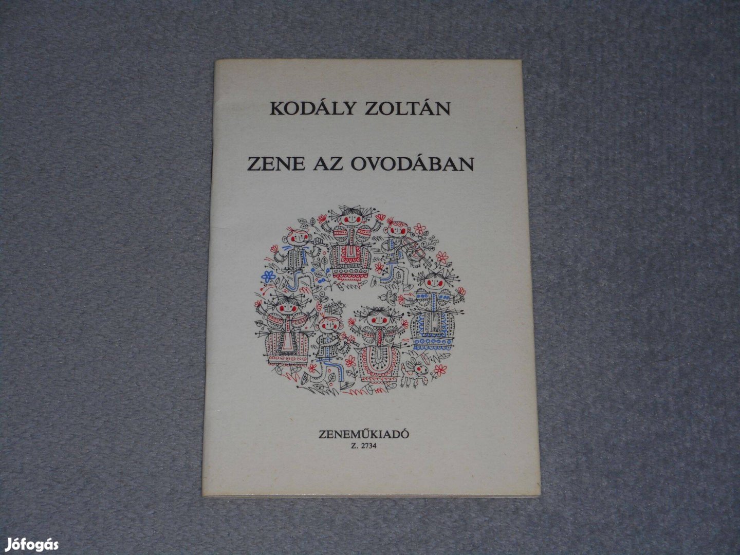 Kodály Zoltán - Zene az óvodában