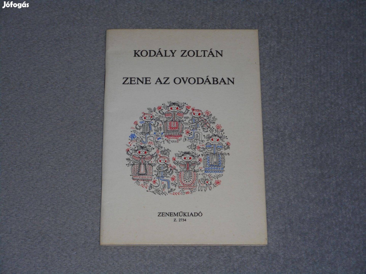 Kodály Zoltán - Zene az óvodában