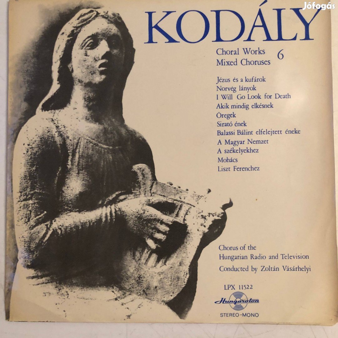 Kodály - Choral works 6. Kórusművek 6. | LP Bakelit Vinyl