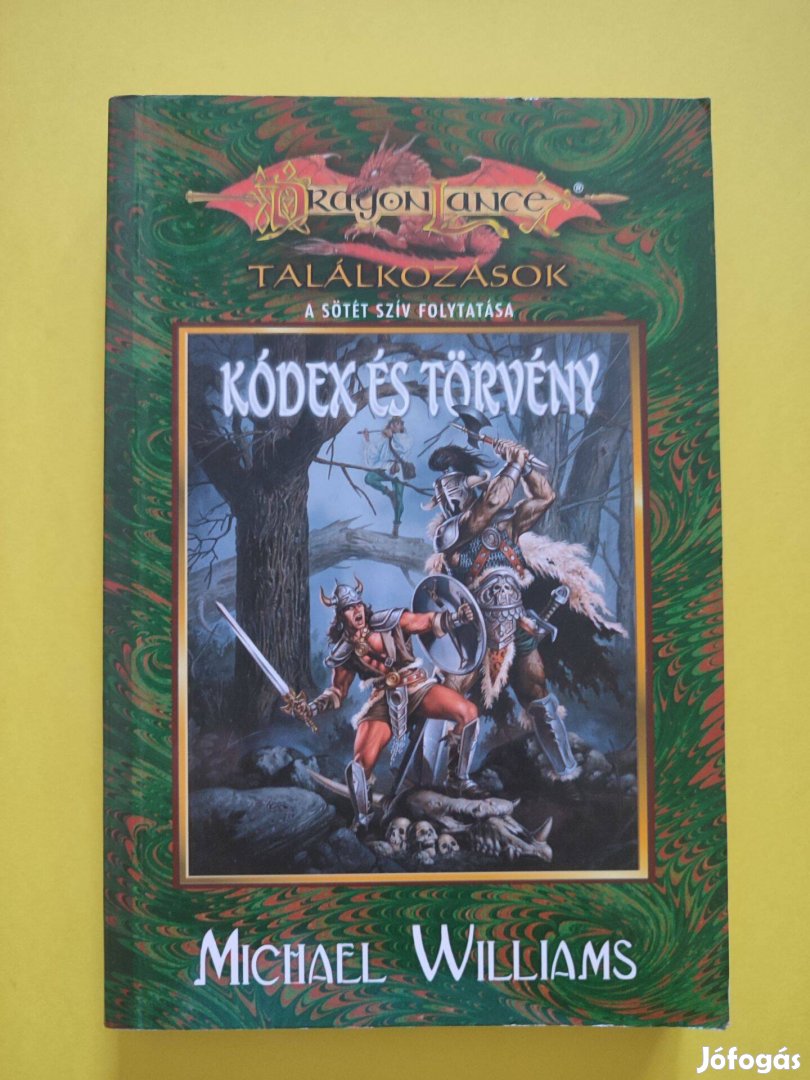 Kódex És Törvény (Dragonlance Találkozások 4.)