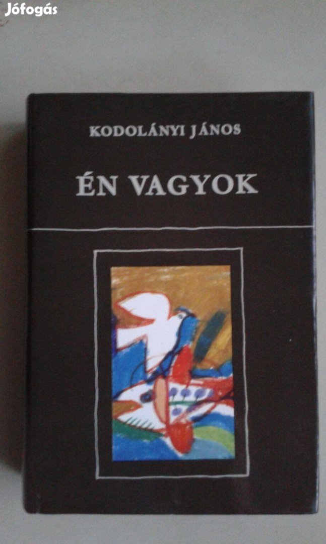 Kodolányi János: Én vagyok c. könyv