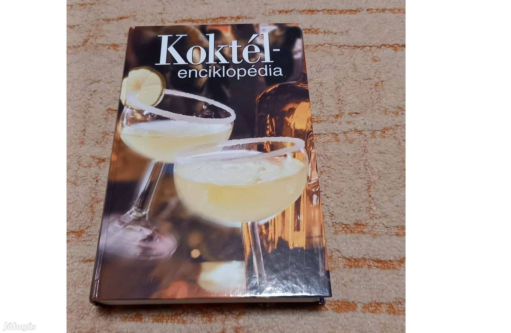 Koktélenciklopédia - több mint 500 koktél recept - új könyv