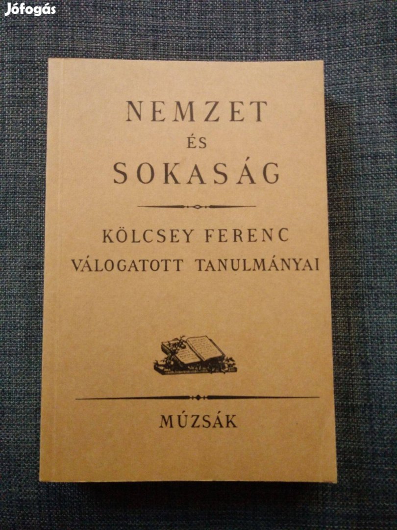 Kölcsey Ferenc - Nemzet és sokaság / Kölcsey Ferenc válogatott