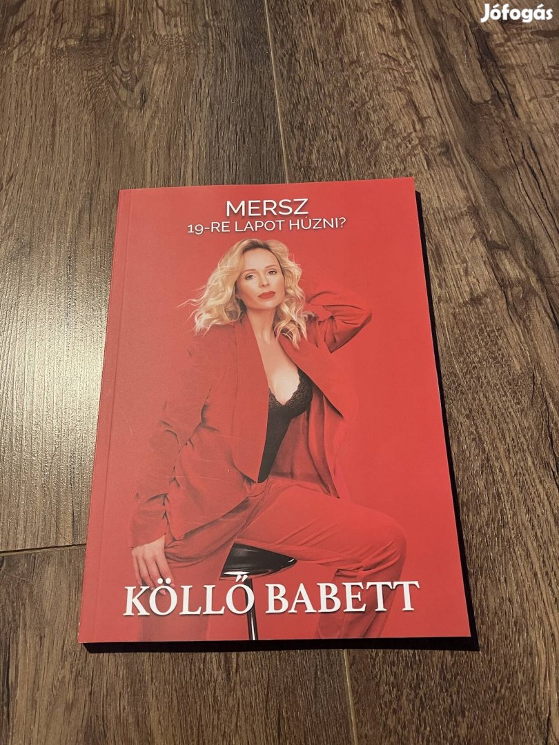 Köllő Babett - Mersz 19-re lapot húzni?