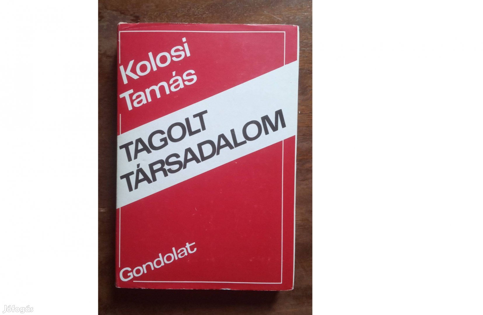 Kolosi Tamás: Tagolt társadalom (sérült kötés)