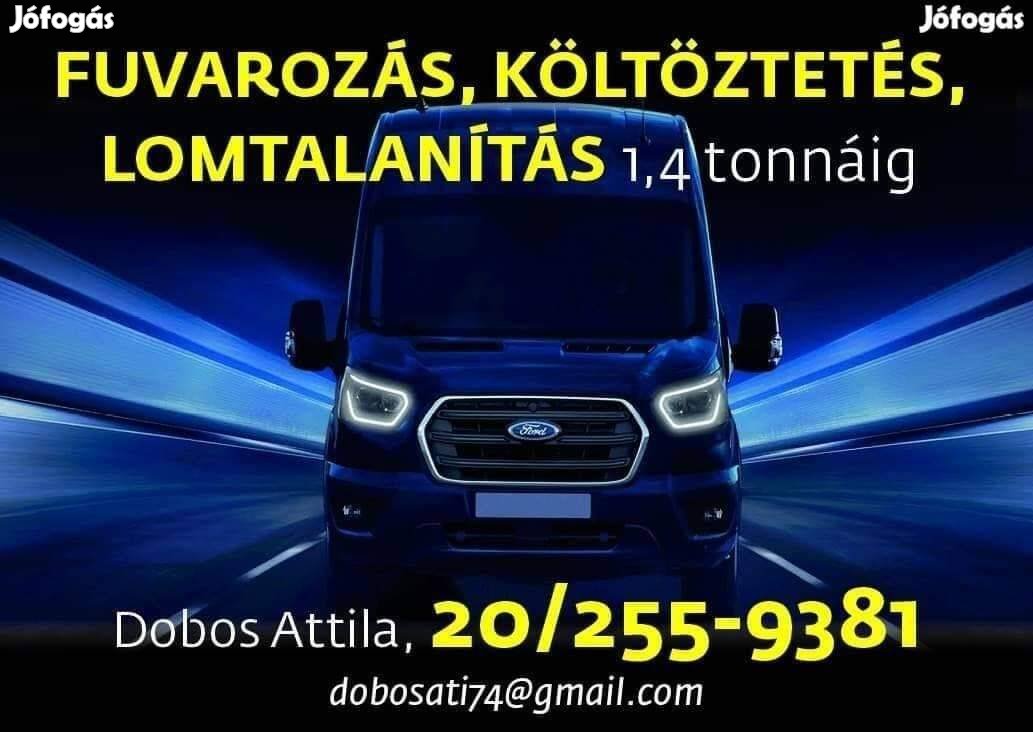 Költöztetés, lomtalanítás, áruszállítás