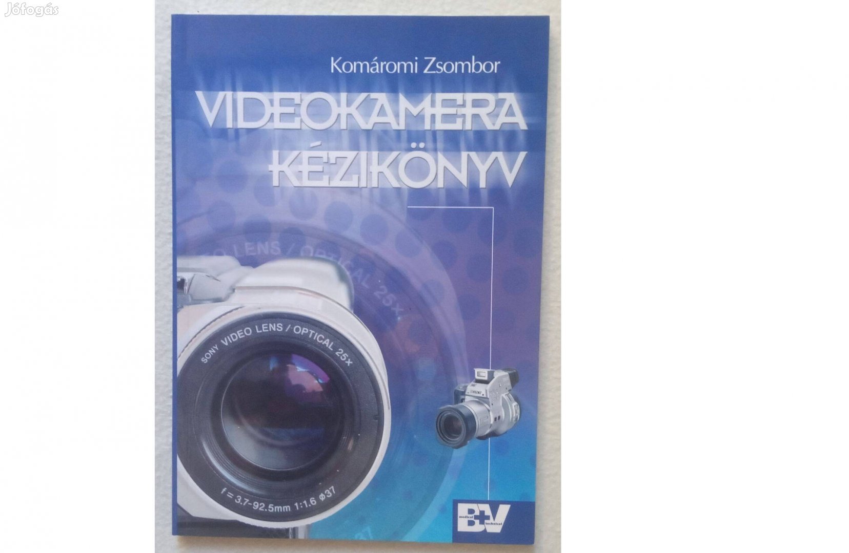 Komáromi Zsombor: Videokamera kézikönyv