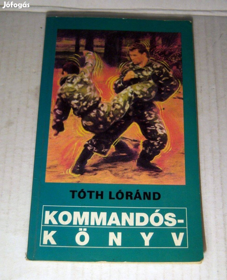 Kommandóskönyv (Tóth Lóránd) 1992 (foltmentes) 6kép+tartalom