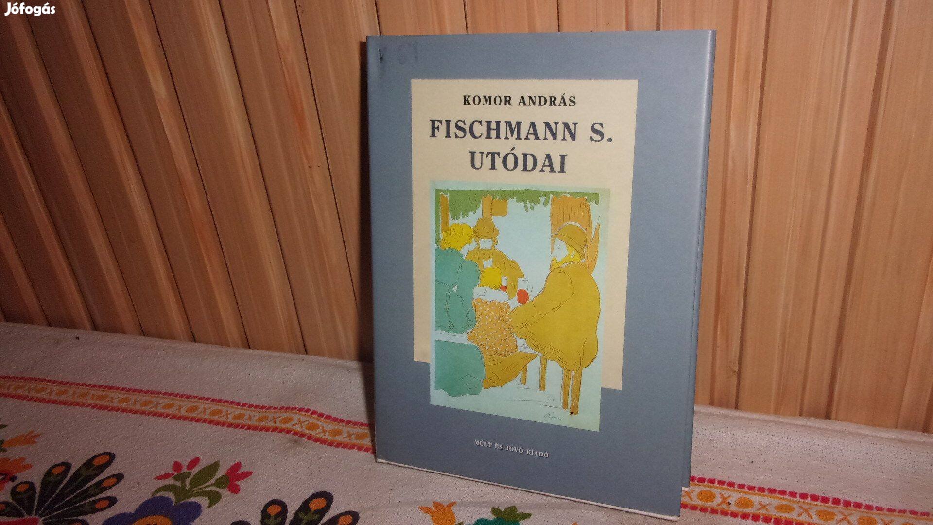 Komor András Fischmann S. utódai