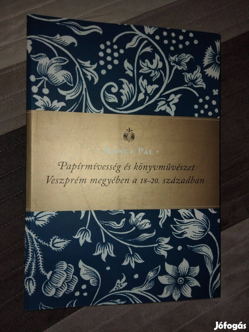 Koncz Pál: papírmivesség és könyvművészet Veszprém megyében