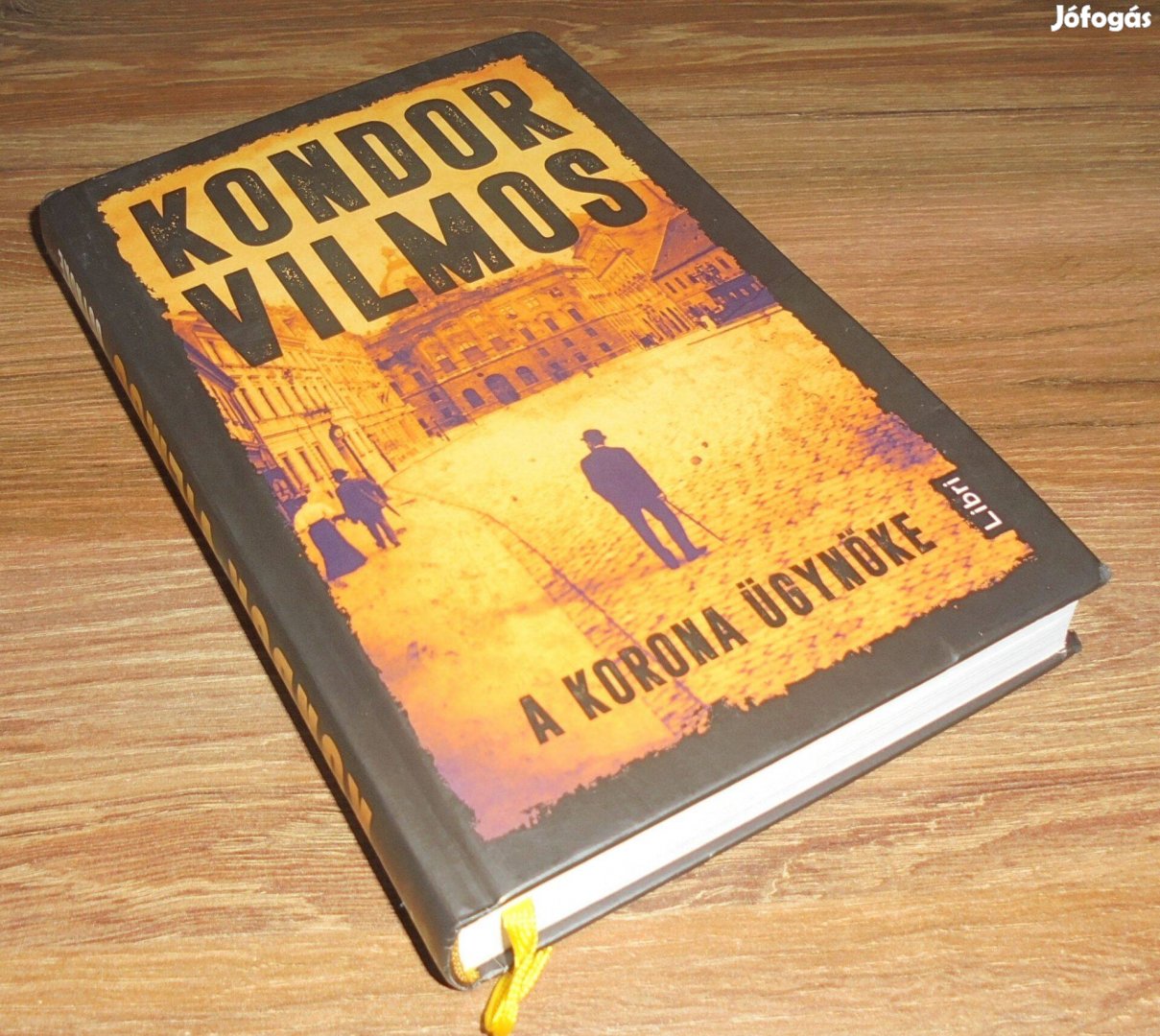 Kondor Vilmos A korona ügynöke