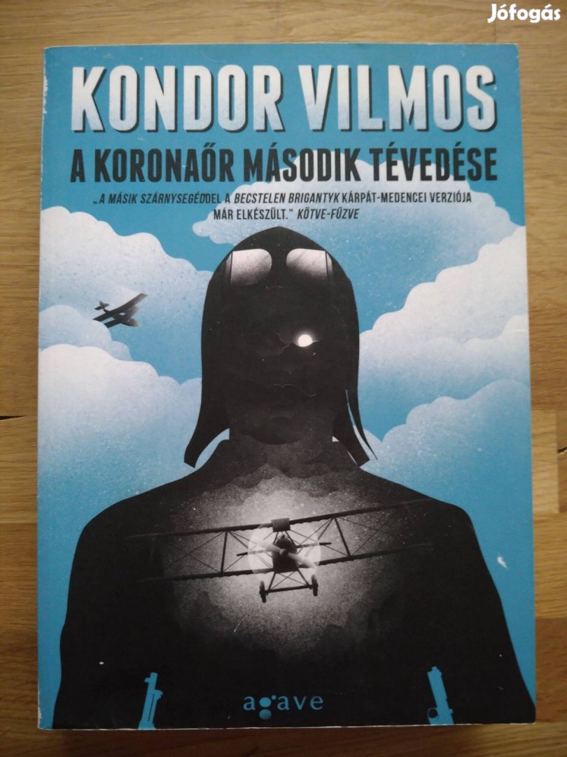 Kondor Vilmos: A koronaőr második tévedése