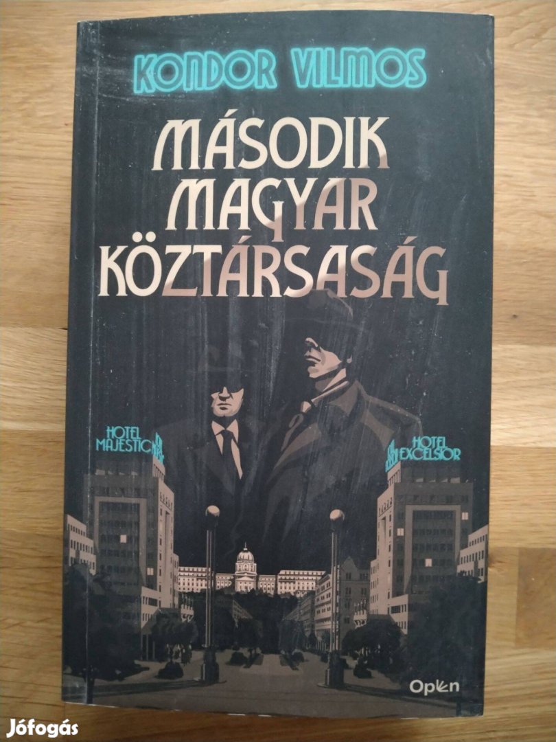 Kondor Vilmos: Második magyar köztársaság