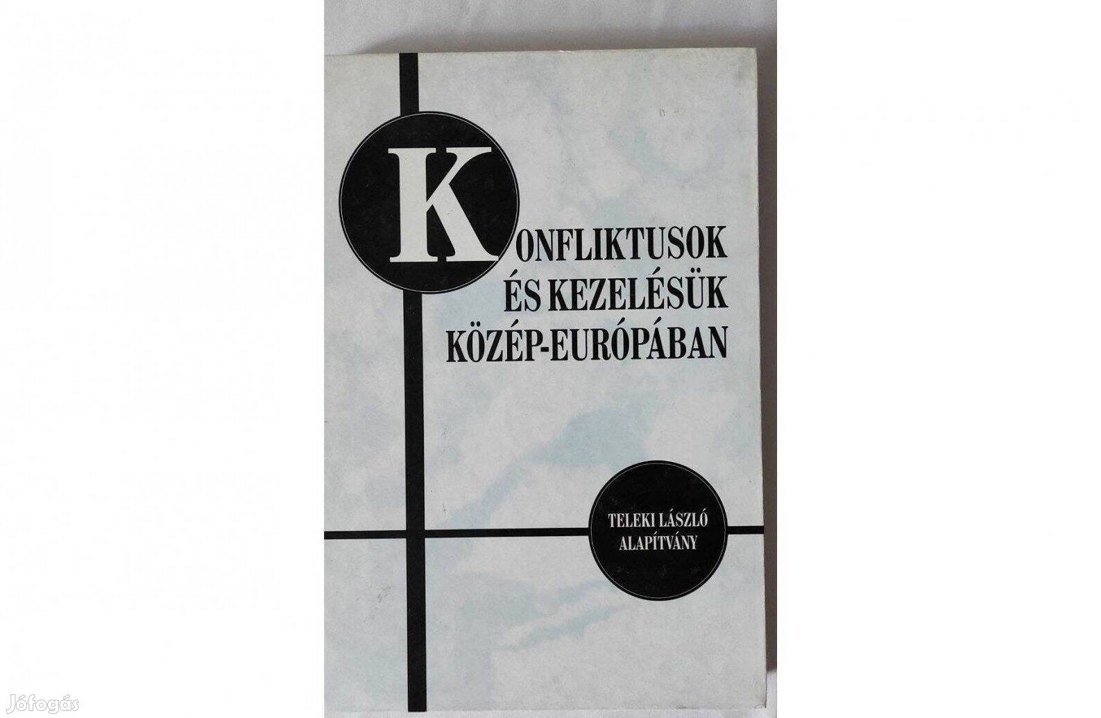 Konfliktusok és Kezelésük Közép- Európában