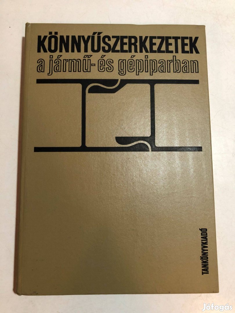 Könnyűszerkezetek a jármű- és gépiparban - Dr. Rudnai Guidó könyv