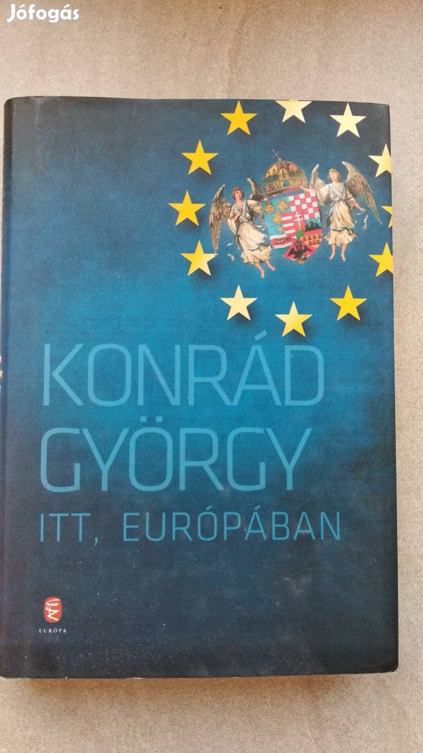 Konrád György Itt Európában 