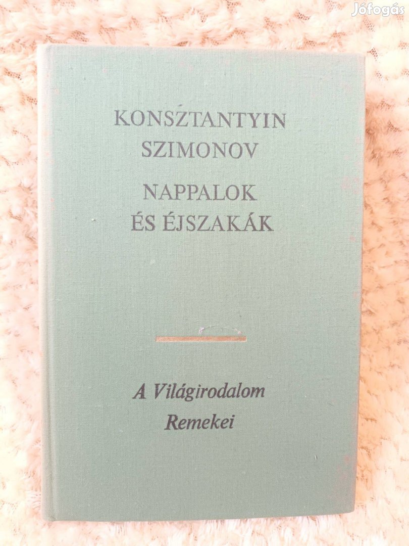 Konsztantyin Szimonov - Nappalok és éjszakák - A világirodal