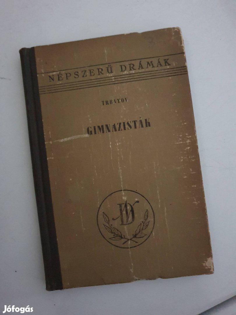 Konsztantyin Trenyov: Gimnazisták (színmű négy felvonásban)