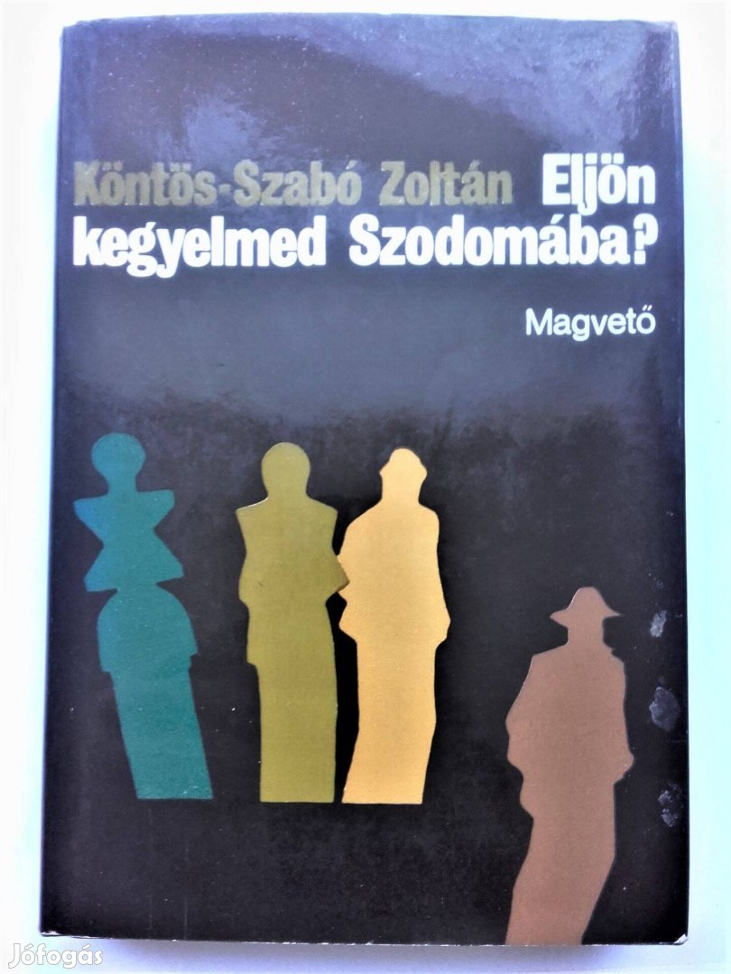 Köntös-Szabó Zoltán Eljön kegyelmed Szodomába?