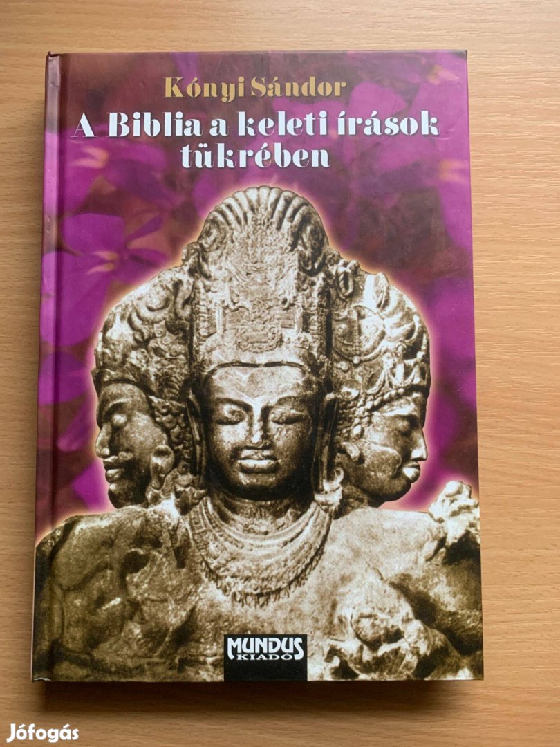 Kónyi Sándor: A Biblia a keleti írások tükrében