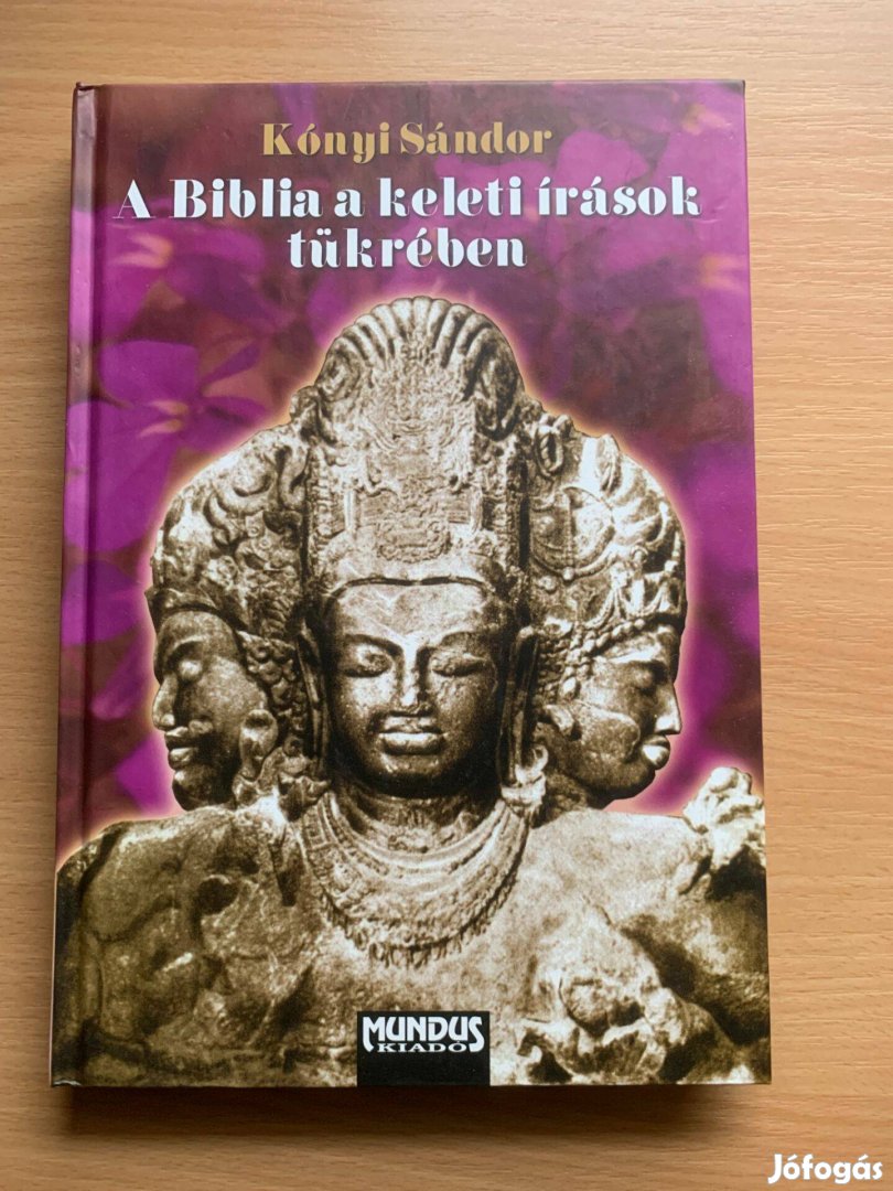 Kónyi Sándor: A Biblia a keleti írások tükrében