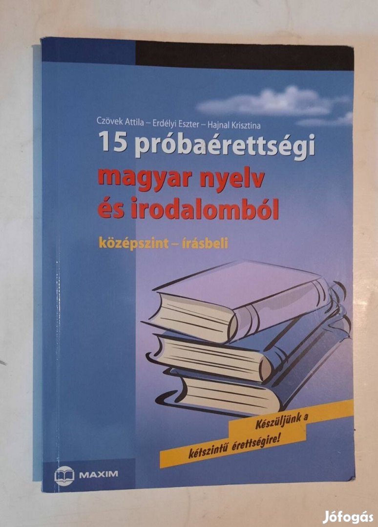 Könyv 15 próbaérettségi magyar nyelv és irodalomból középszint