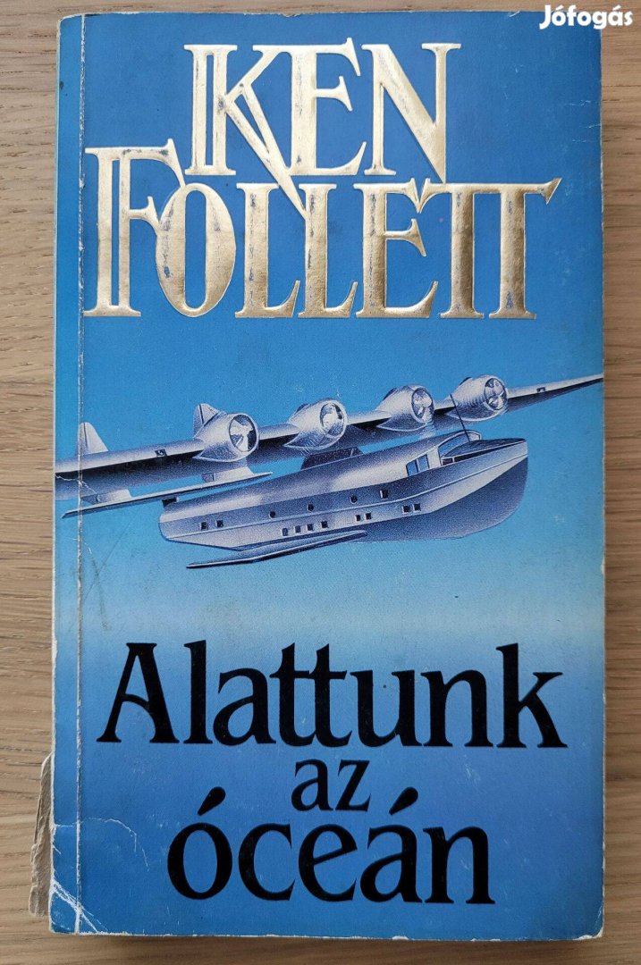 Könyv Ken Follett Alattunk az óceán