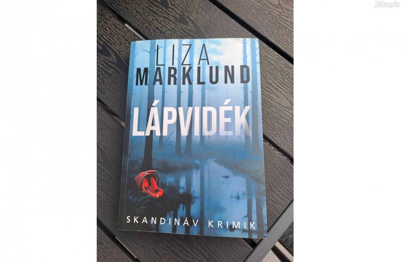 Könyv, Liza Marklund, Lápvidék, Bp. 2. ker