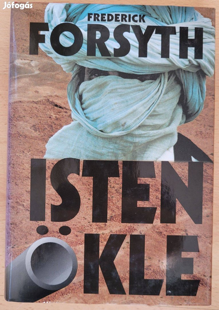 Könyv - Frederick Forsyth - Isten Ökle