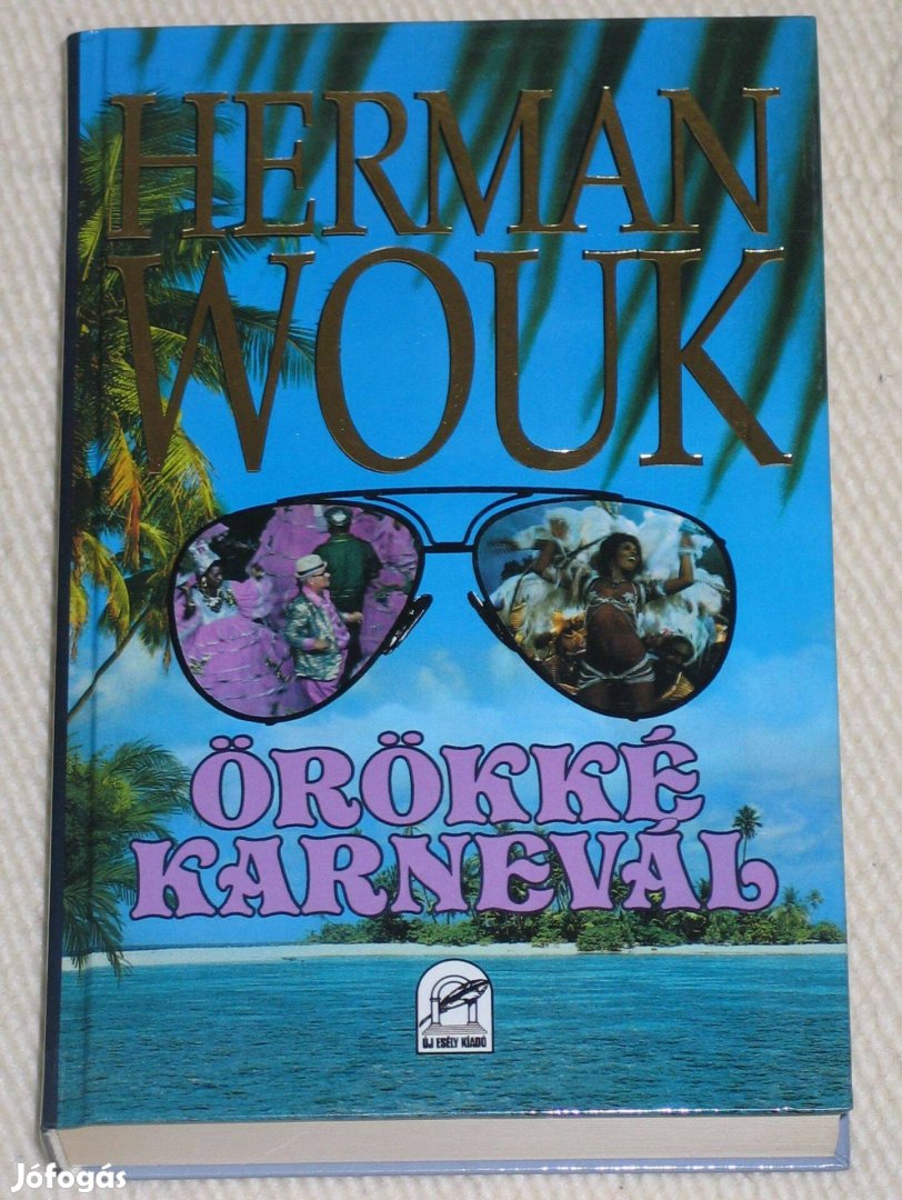 Könyv - Herman Wouk Örökké karnevál