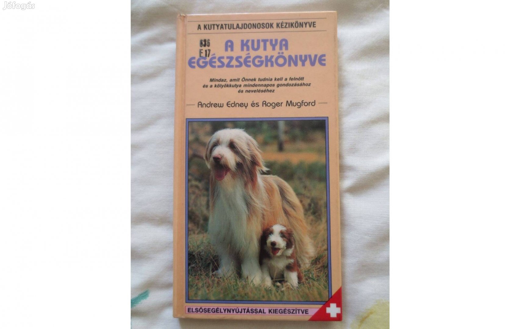 Könyv eladó ( Edney és Mugford: A kutya egészségkönyve )