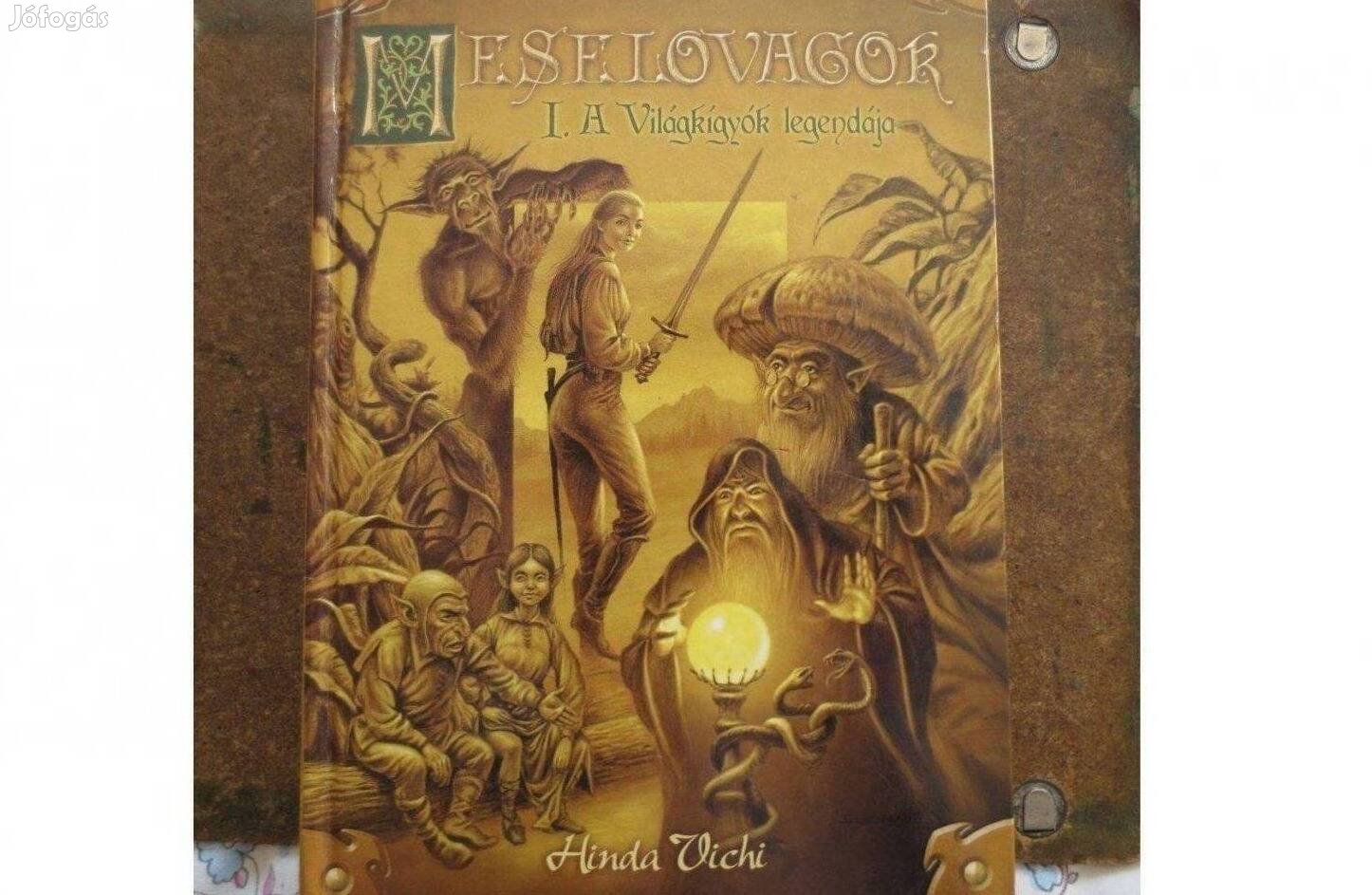 Könyv eladó ( Hinda Vichi: Meselovagok a világkígyók legendája )