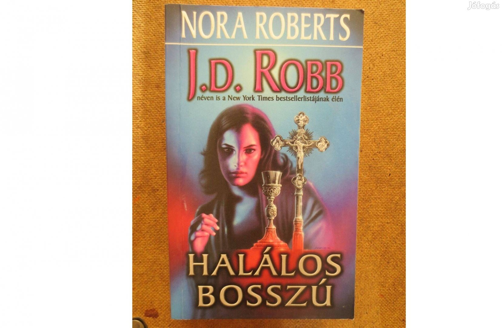 Könyv eladó ( Nora Roberts: Halálos bosszú )