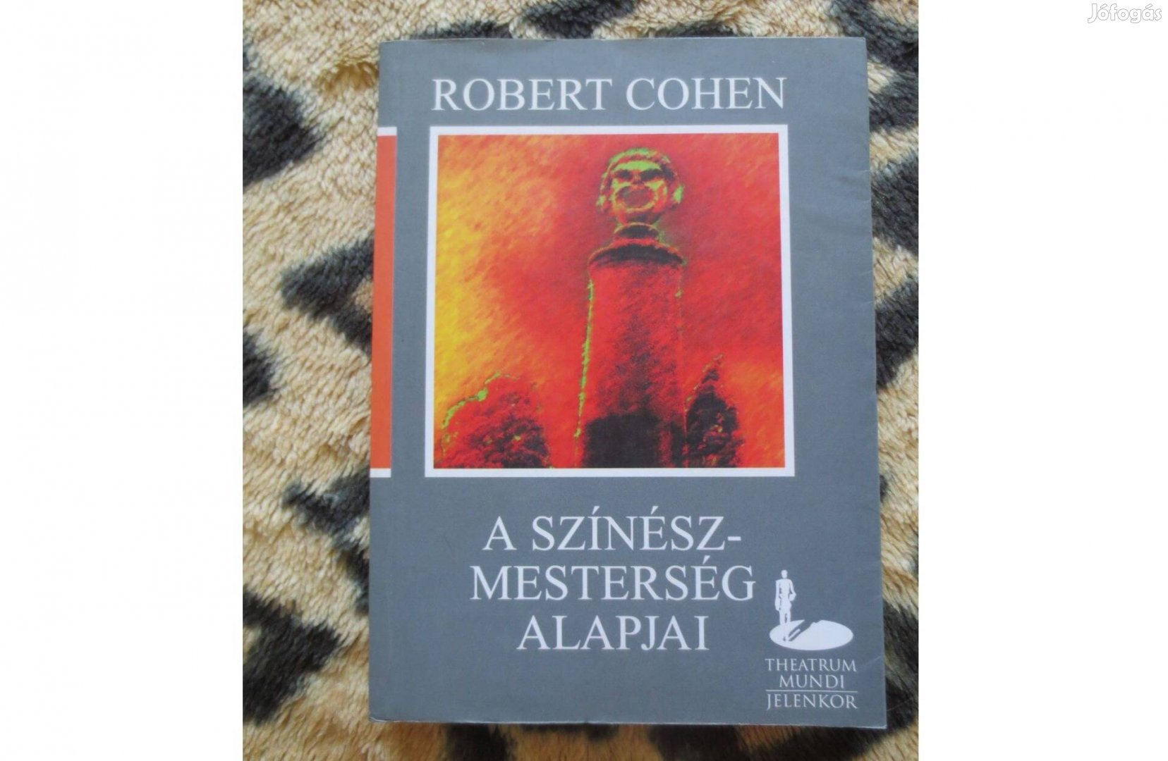 Könyv eladó ( Robert Cohen: A színészmesterség alapjai )