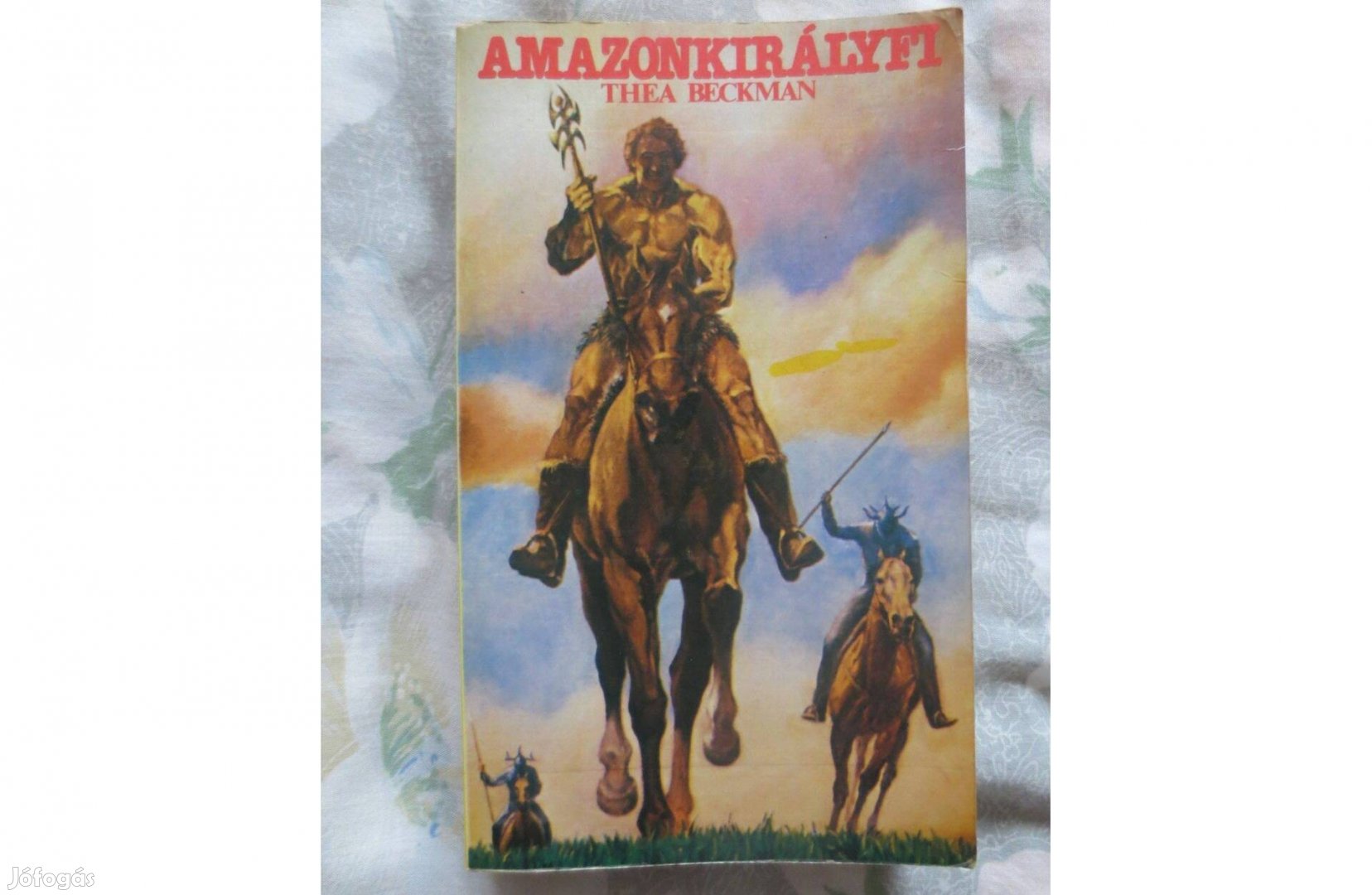 Könyv eladó ( Thea Beckman: Amazonkirályfi )