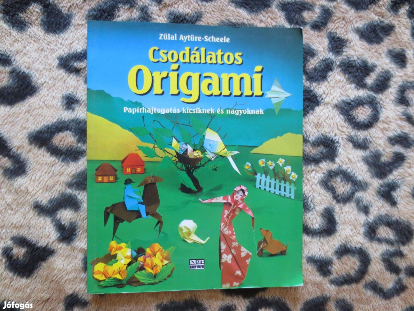 Könyv eladó ( Zülal Aytüre-Scheele: Csodálatos origami )