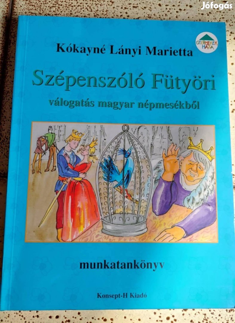 Könyvvásár! Kókayné Lányi Marietta:Szépenszóló Fütyöri - munkatankönyv