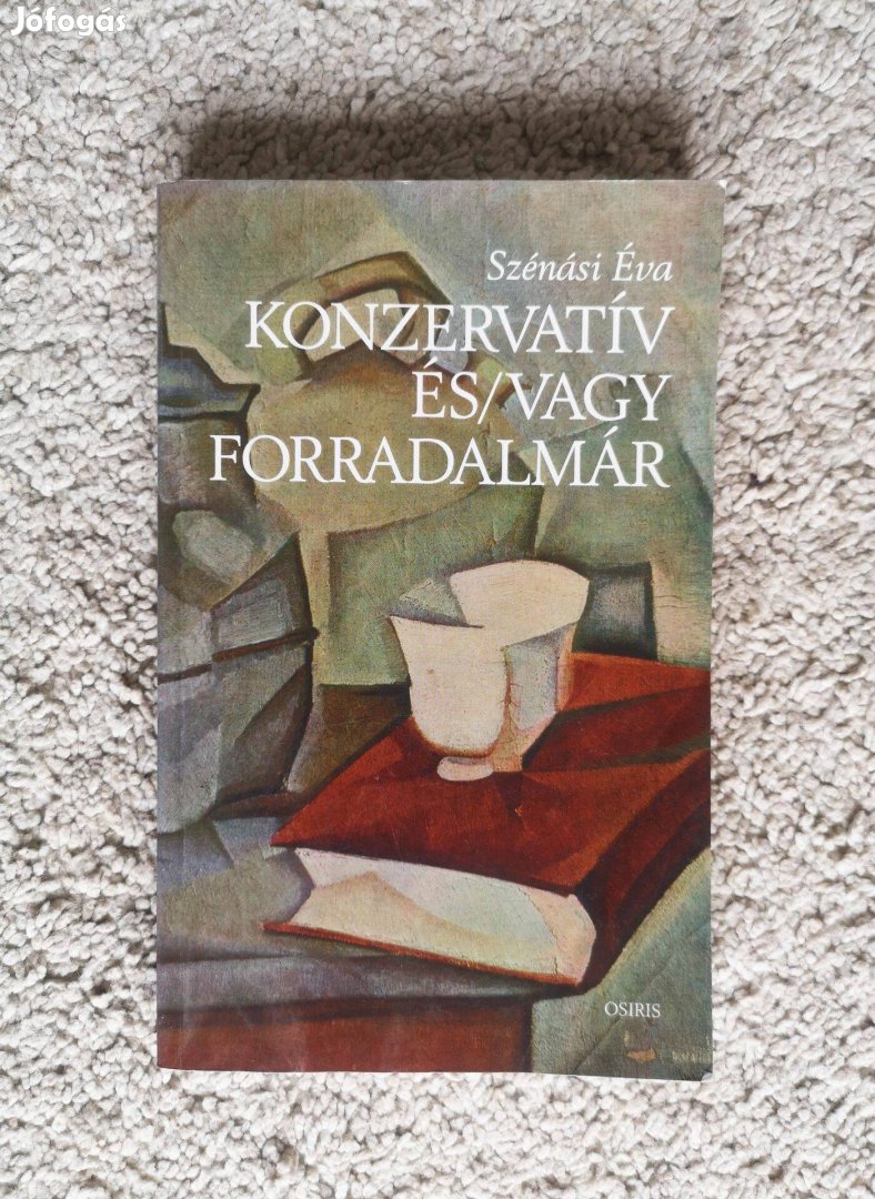 Konzervatív és/vagy forradalmár, Szénási Éva