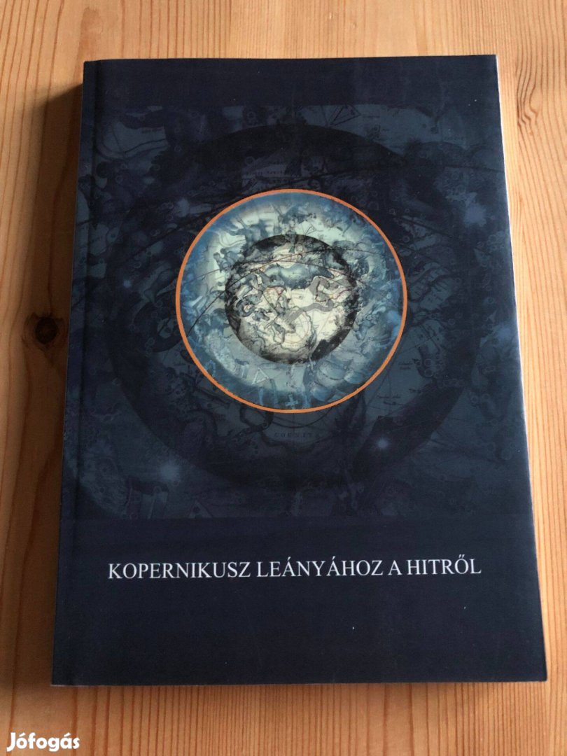 Kopernikusz leányához a hitről - Deák András könyv
