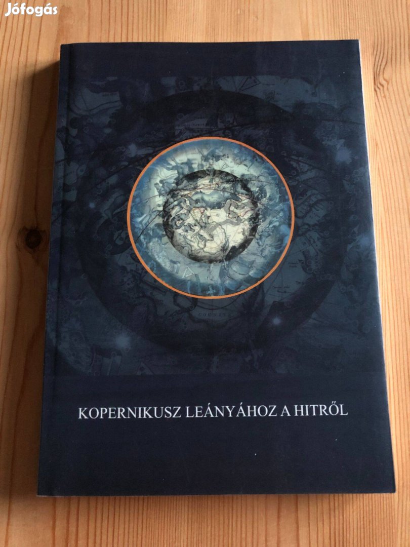 Kopernikusz leányához a hitről - Deák András könyv