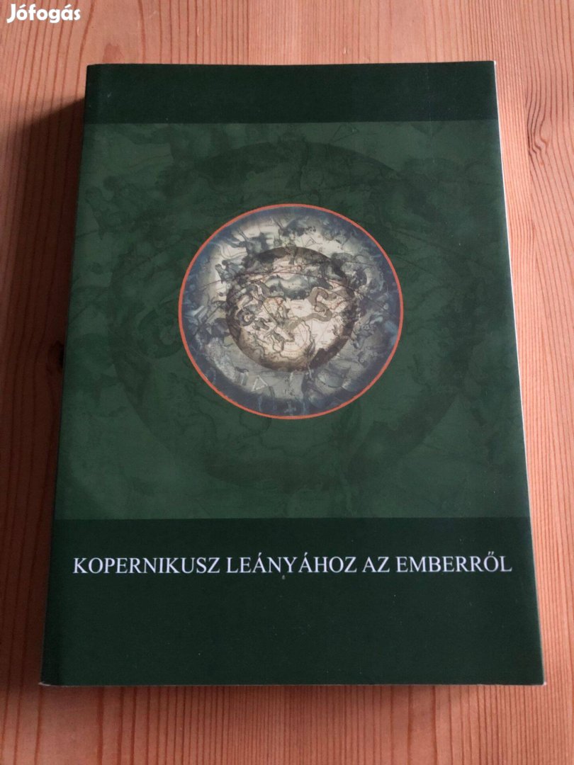 Kopernikusz leányához az emberről - Deák András könyv