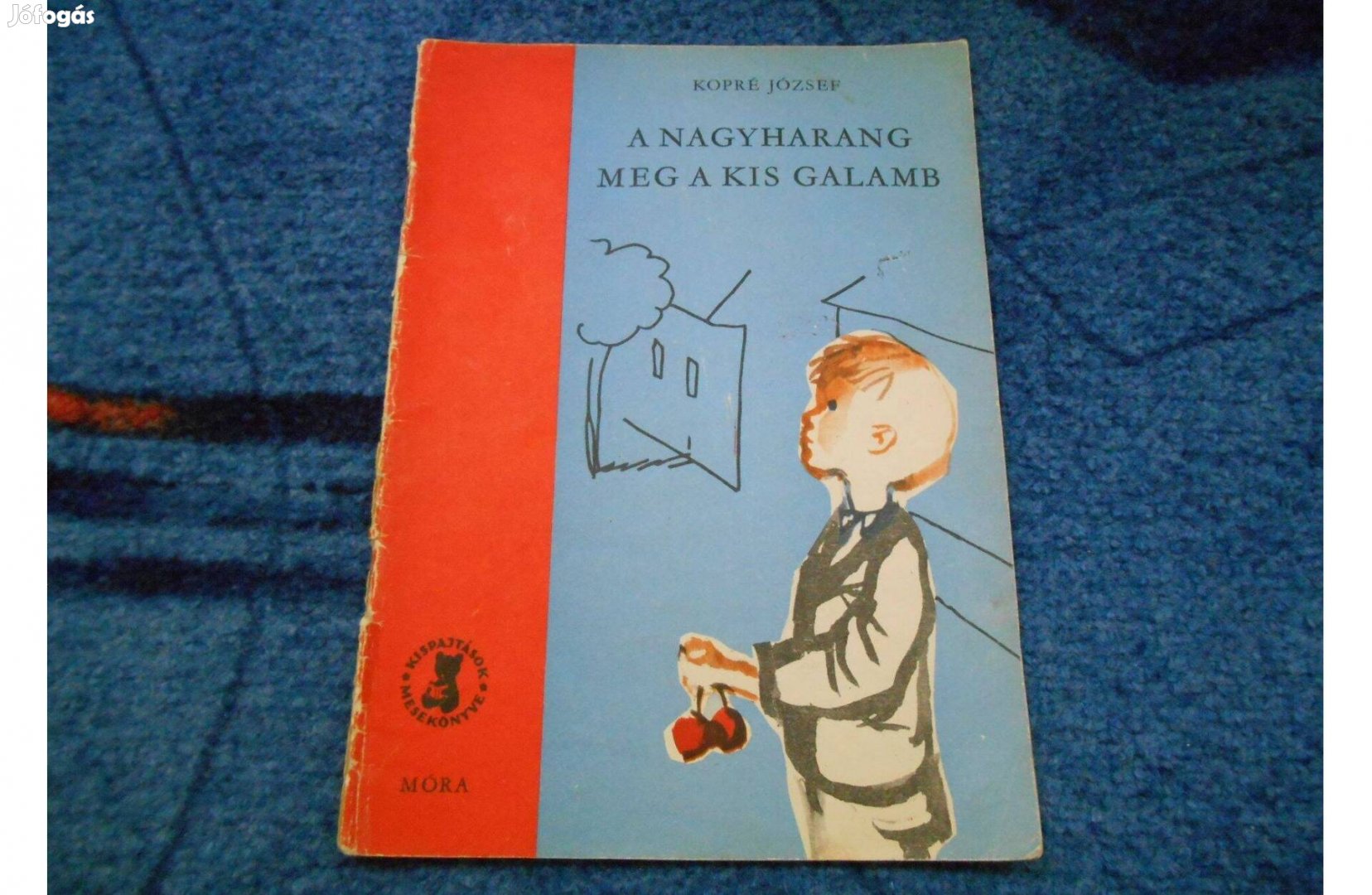 Kopré JózsefA nagyharang meg a kis galamb