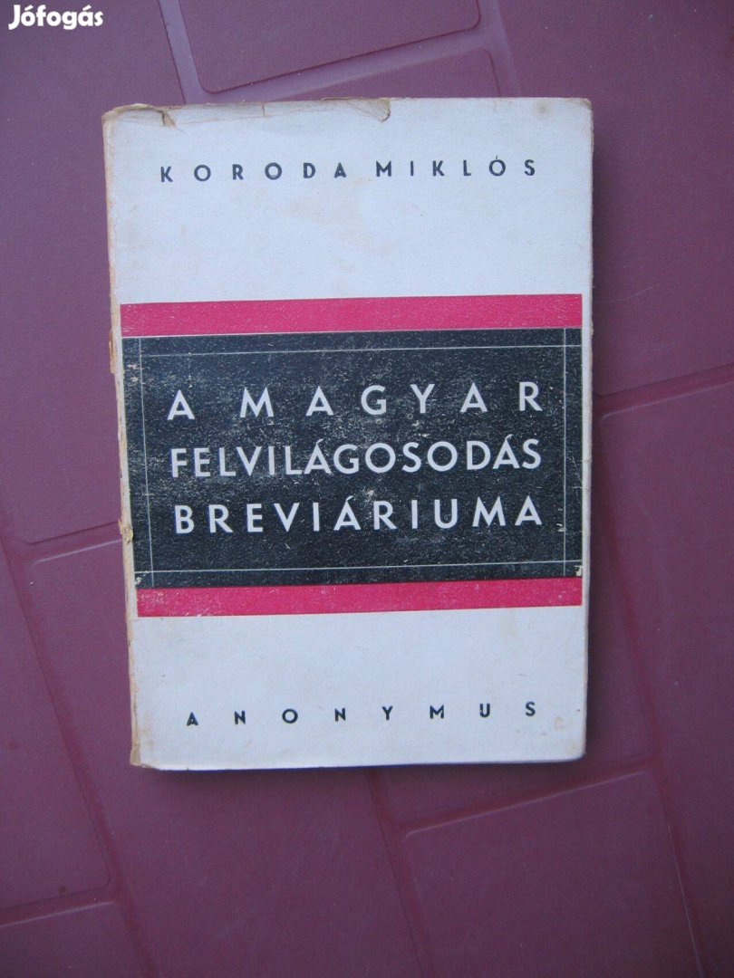 Korda Miklós: A magyar felvilágosodás breviáriuma, - könyv