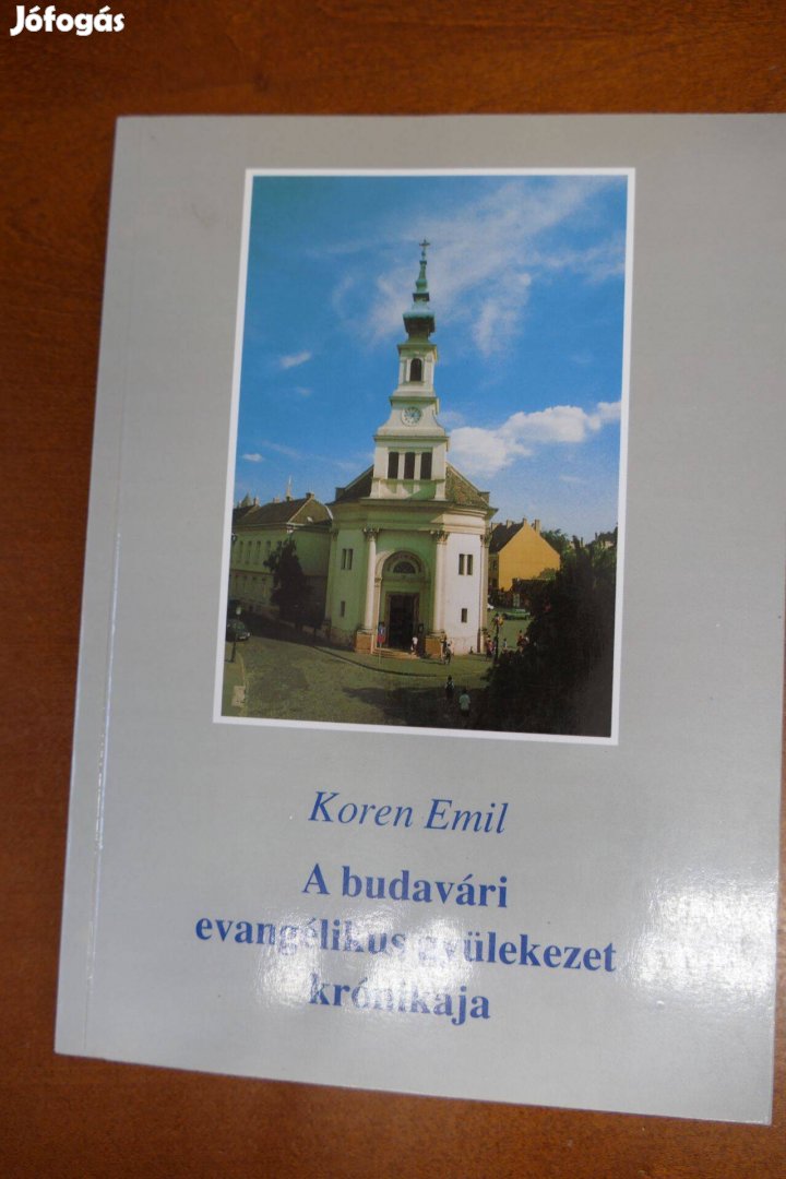 Koren Emil : A budavári evangélikus gyülekezet krónikája