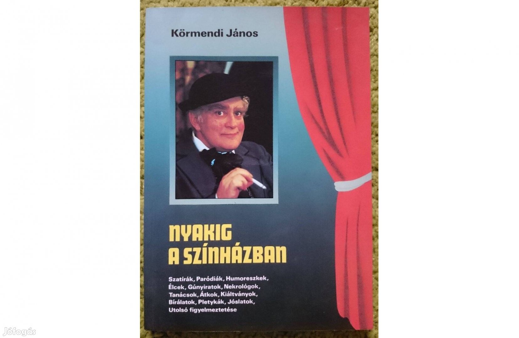 Körmendi János Nyakig a színházban