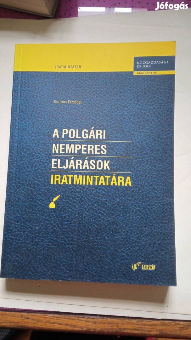 Kormos Erzsébet A polgári nemperes eljárások iratmintatára
