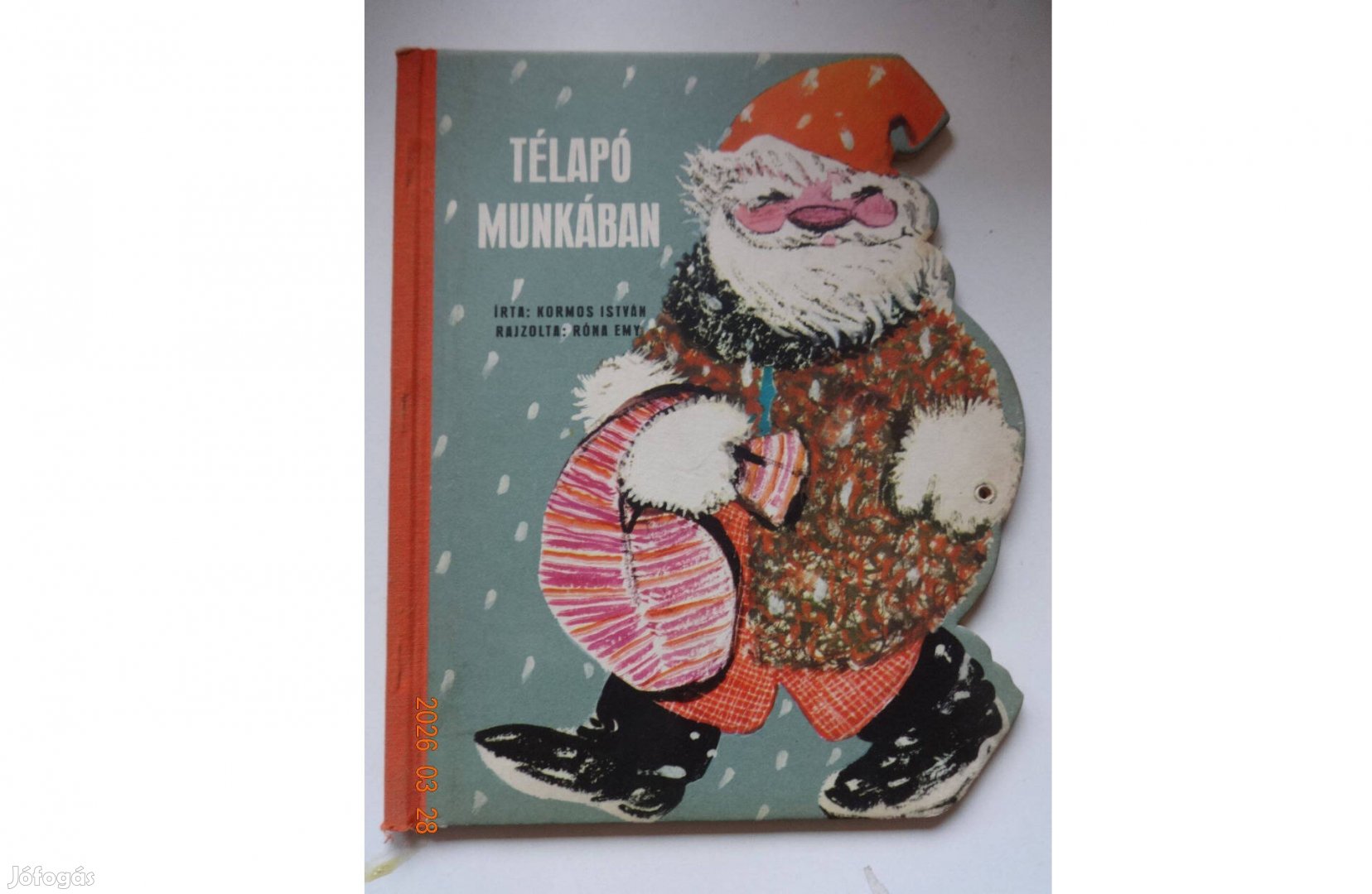 Kormos István Télapó Munkában - régi, ritka mesekönyv Róna